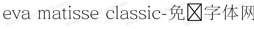 eva matisse classic字体转换